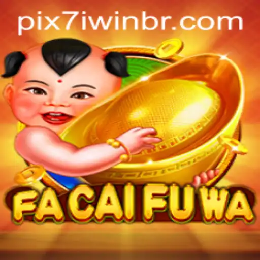 Unveiling FaCaiFuWa: A Journey into the Gaming Universe with 7IWIN